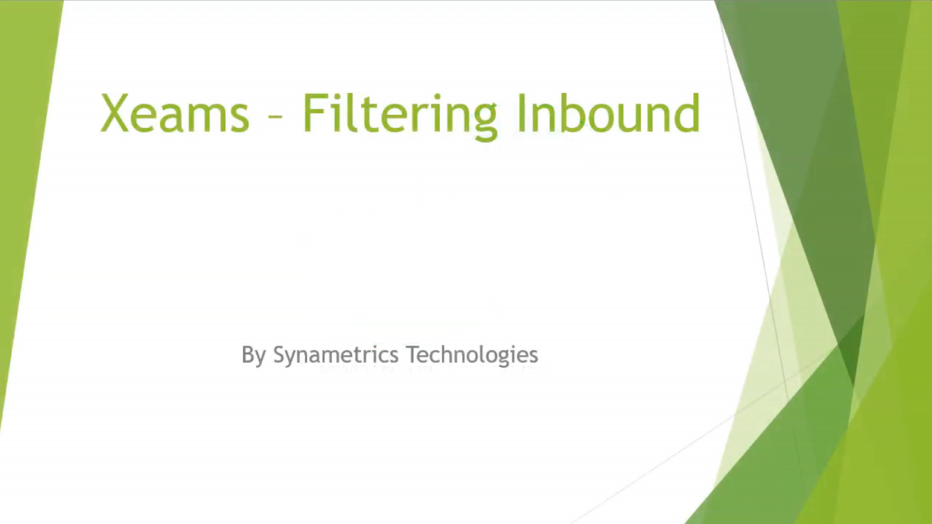 xeams inbound filtering video